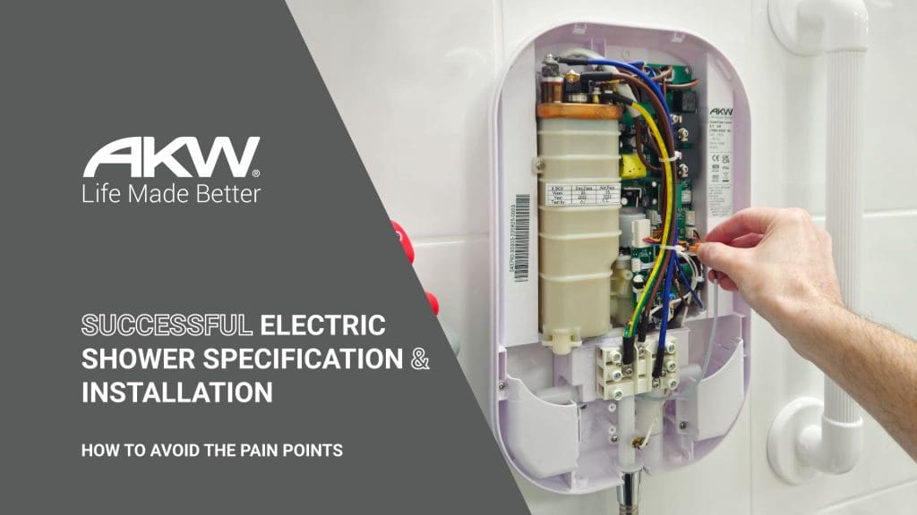 AKW Launch Guide to Successful Electric Shower Specification & Installation Featured Image